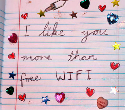 Te quiero más que al Wifi gratis.  Te quiero más que al Wifi gratis.