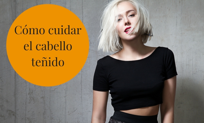 Cómo cuidar el cabello teñido Cómo cuidar el cabello teñido