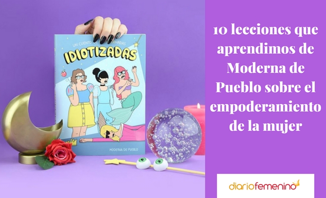 Las 10 lecciones de Moderna de Pueblo sobre el empoderamiento de la mujer Las 10 lecciones de Moderna de Pueblo sobre el empoderamiento de la mujer