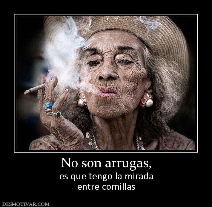 Excusas para justificar las arrugas