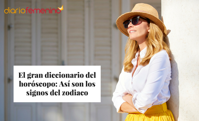 El gran diccionario del horóscopo: Así son los signos del zodiaco