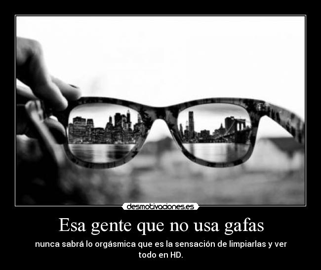 La suciedad de las gafas