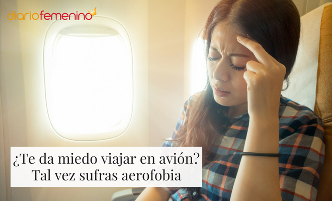 La aerofobia es el miedo a viajar en avión La aerofobia es el miedo a viajar en avión