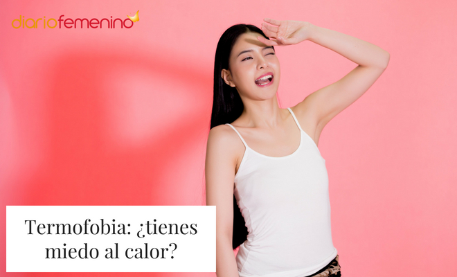 Qué es la termofobia, también conocida como miedo al calor